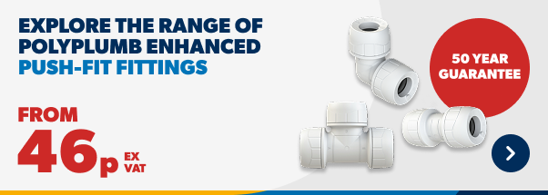 from 46p on polyplumb enhanced push fit fittings